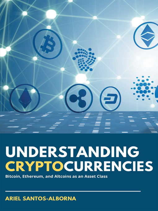 Title details for Understanding Cryptocurrencies by Ariel Santos-Alborna - Wait list